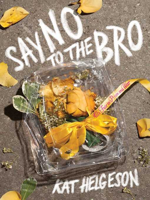 Title details for Say No to the Bro by Kat Helgeson - Wait list